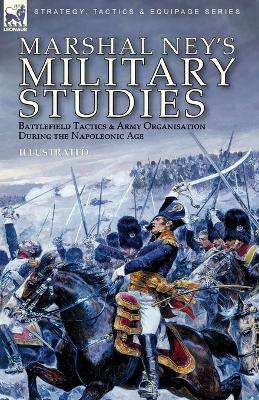 Marshal Ney's Military Studies