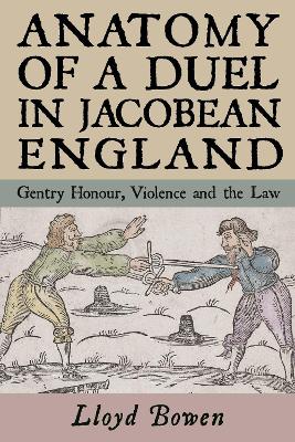 Anatomy of a Duel in Jacobean England