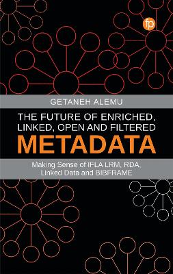 The Future of Enriched, Linked, Open and Filtered Metadata