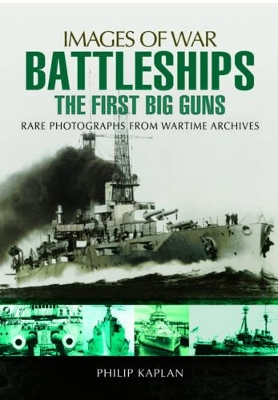 Battleships: The First Big Guns