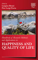 Handbook of Research Methods and Applications in Happiness and Quality of Life