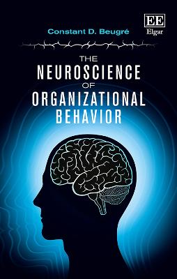 The Neuroscience of Organizational Behavior