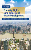 Property Rights, Land Values and Urban Development