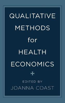 Qualitative Methods for Health Economics