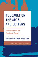 Foucault on the Arts and Letters
