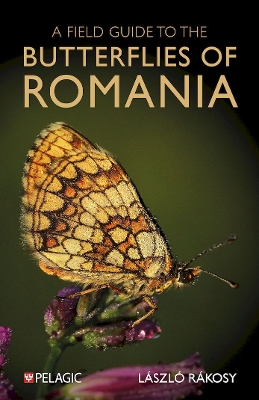 Field Guide to the Butterflies of Romania