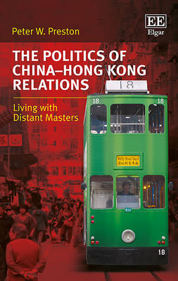 The Politics of China-Hong Kong Relations