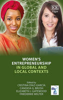 Women's Entrepreneurship in Global and Local Contexts