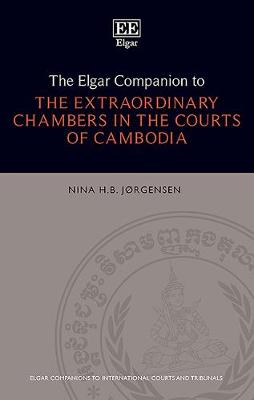 Elgar Companion to the Extraordinary Chambers in the Courts of Cambodia