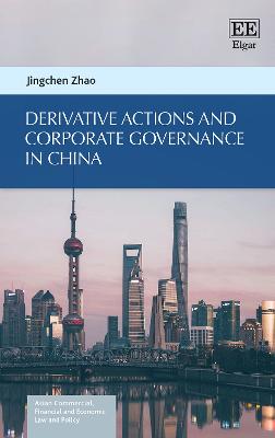 Derivative Actions and Corporate Governance in China