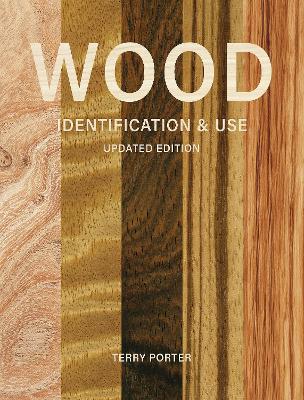 Wood Identification & Use (Updated Edition)