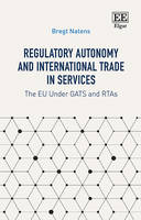 Regulatory Autonomy and International Trade in Services