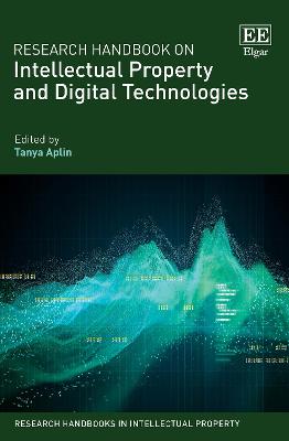 Research Handbook on Intellectual Property and Digital Technologies