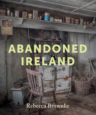 Abandoned Ireland