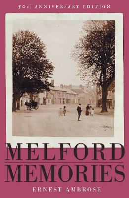 Melford Memories (50th Anniversary Edition)