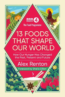 Food Programme: 13 Foods that Shape Our World