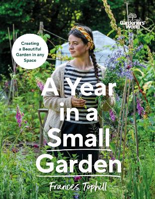 Gardeners' World: A Year in a Small Garden