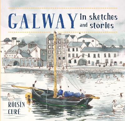 Galway In Sketches and Stories