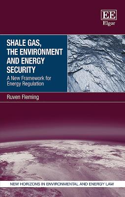 Shale Gas, the Environment and Energy Security