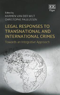 Legal Responses to Transnational and International Crimes
