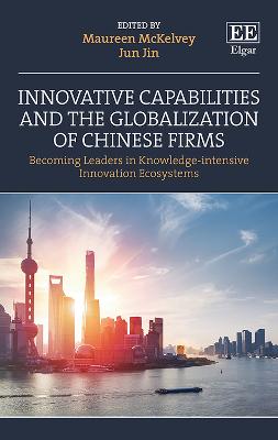 Innovative Capabilities and the Globalization of Chinese Firms