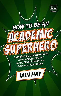 How to be an Academic Superhero