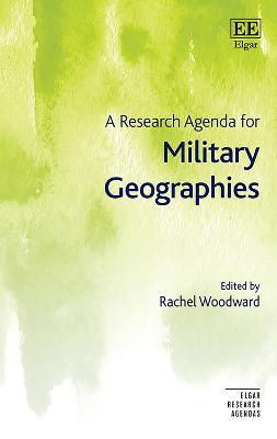 A Research Agenda for Military Geographies