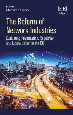 The Reform of Network Industries