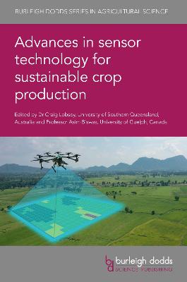 Advances in Sensor Technology for Sustainable Crop Production