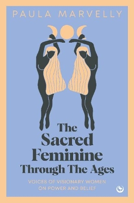 Sacred Feminine Through The Ages