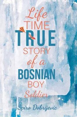 Lifetime True Story of a Bosnian Boy Soldier