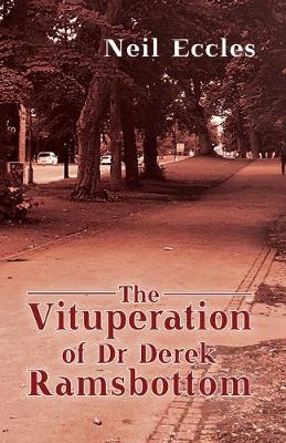 Vituperation of Dr Derek Ramsbottom