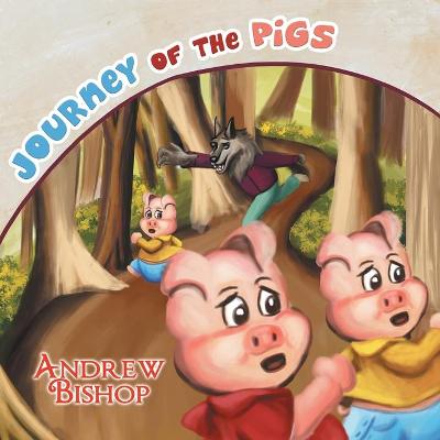 Journey of the Pigs