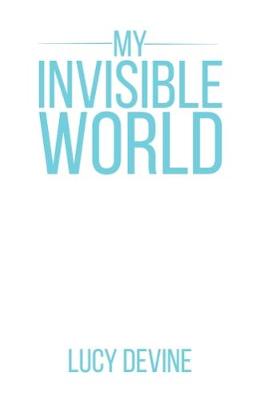 My Invisible World