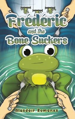 Frederic and the Bone Suckers