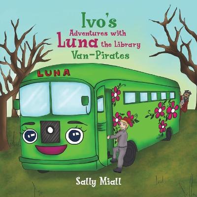 Ivo's Adventures with Luna the Library Van - Pirates