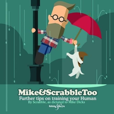 Mike&Scrabbletoo: Further Tips on Training Your Human