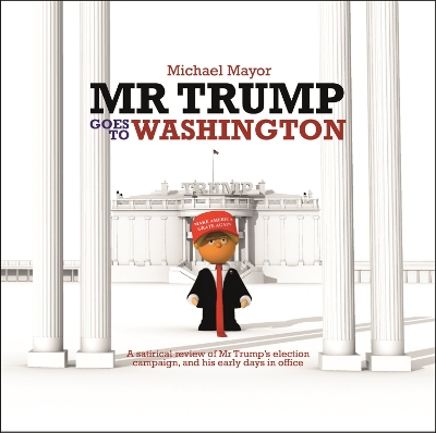 Mr Trump Goes to Washington