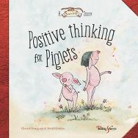 Positive thinking for Piglets