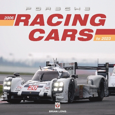 Porsche Racing Cars 2006 to 2023