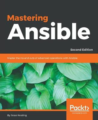 Mastering Ansible -