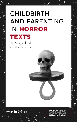 Childbirth and Parenting in Horror Texts
