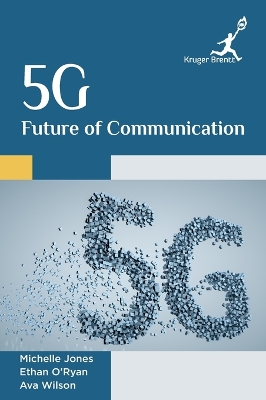 5G Future of Communication