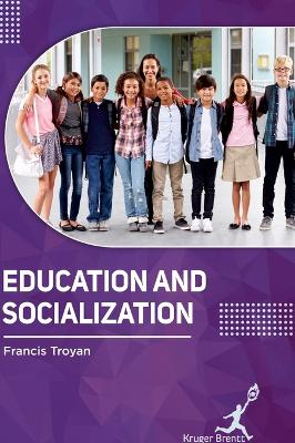 Education and Socialization