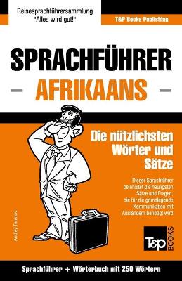 Sprachfuehrer Deutsch-Afrikaans und Mini-Woerterbuch mit 250 Woertern