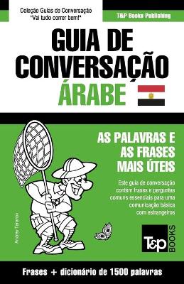 Guia de Conversacao Portugues-Arabe Egipcio e dicionario conciso 1500 palavras