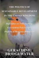 The Politics of Sustainable Development in the United Kingdom