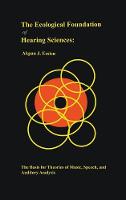 Ecological Foundation of Hearing Sciences