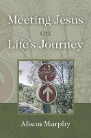 Meeting Jesus on Life's Journey
