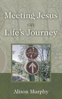Meeting Jesus on Life's Journey